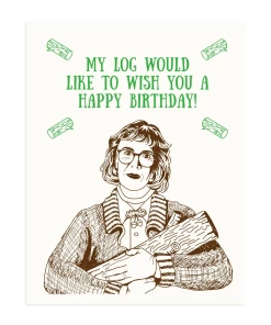 SMITTEN KITTEN LOG LADY BIRTHDAY GREETING CARD