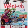 A WEIRD-OH WORLD: THE ART OF BILL CAMPBELL BOOK